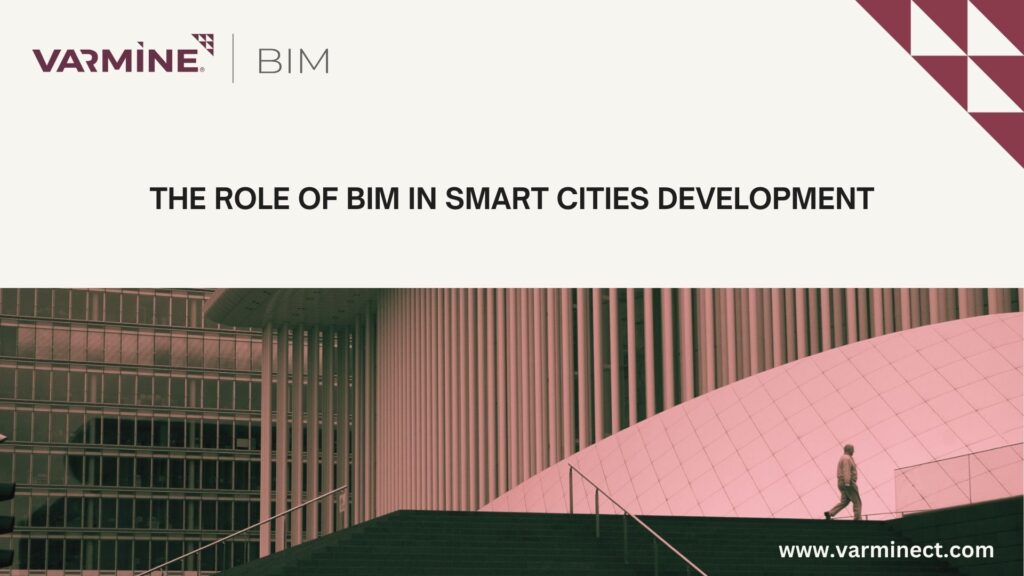 The Role of BIM in Smart Cities Development